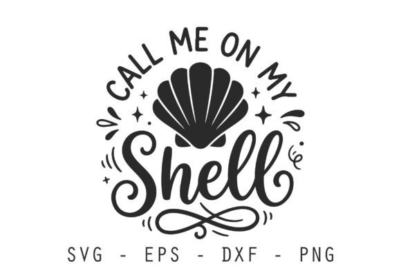Download Call Me on My Shell SVG - Shell Collection